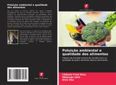 Bookcover of Poluição ambiental e qualidade dos alimentos