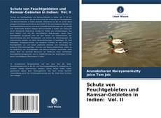 Schutz von Feuchtgebieten und Ramsar-Gebieten in Indien: Vol. II的封面