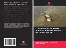 Conservação de zonas húmidas e sítios Ramsar na Índia: Vol. II kitap kapağı