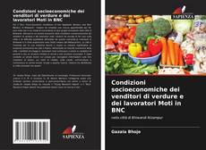 Condizioni socioeconomiche dei venditori di verdure e dei lavoratori Moti in BNC kitap kapağı