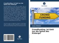 Buchcover von Crowdfunding, ist Geld nur die Spitze des Eisbergs?