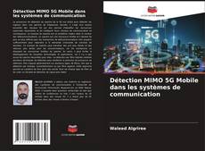 Borítókép a  Détection MIMO 5G Mobile dans les systèmes de communication - hoz