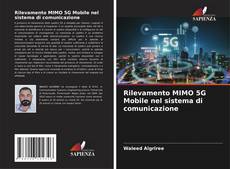Borítókép a  Rilevamento MIMO 5G Mobile nel sistema di comunicazione - hoz