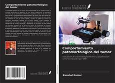 Capa do livro de Comportamiento patomorfológico del tumor 