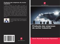 Capa do livro de Produção das empresas do sector Industrial 