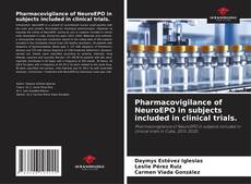 Portada del libro de Pharmacovigilance of NeuroEPO in subjects included in clinical trials.