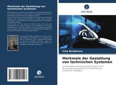 Merkmale der Gestaltung von technischen Systemen kitap kapağı