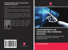 Buchcover von Características da conceção dos sistemas técnicos