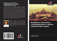 Couverture de Buddismo umanistico contemporaneo e spirito commerciale cinese