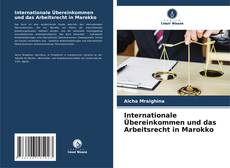 Internationale Übereinkommen und das Arbeitsrecht in Marokko的封面