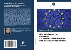 Portada del libro de Die Kohärenz der externen Sicherheitsmaßnahmen der Europäischen Union