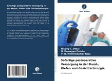 Portada del libro de Sofortige postoperative Versorgung in der Mund-, Kiefer- und Gesichtschirurgie