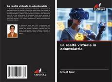 Bookcover of La realtà virtuale in odontoiatria