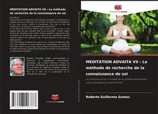 Copertina di MEDITATION ADVAITA VII : La méthode de recherche de la connaissance de soi