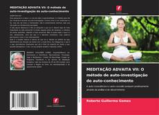 Buchcover von MEDITAÇÃO ADVAITA VII: O método de auto-investigação do auto-conhecimento