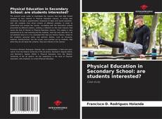 Couverture de Physical Education in Secondary School: are students interested?