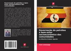 Bookcover of Governação do petróleo e bem-estar socioeconómico das comunidades