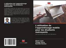 Bookcover of L'utilisation de l'apprentissage mobile pour les étudiants malvoyants