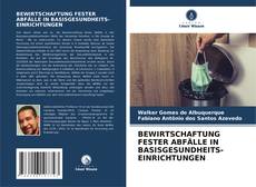 Couverture de BEWIRTSCHAFTUNG FESTER ABFÄLLE IN BASISGESUNDHEITS- EINRICHTUNGEN