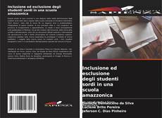 Copertina di Inclusione ed esclusione degli studenti sordi in una scuola amazzonica