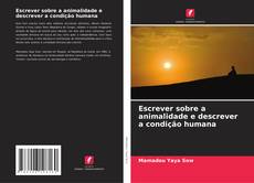 Buchcover von Escrever sobre a animalidade e descrever a condição humana