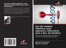 Portada del libro de Uso del modello didattico come approccio. Alternativa para o Ens. de Genética