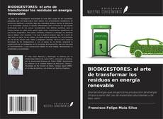 Buchcover von BIODIGESTORES: el arte de transformar los residuos en energía renovable