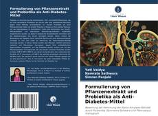 Buchcover von Formulierung von Pflanzenextrakt und Probiotika als Anti-Diabetes-Mittel