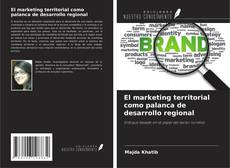 Capa do livro de El marketing territorial como palanca de desarrollo regional 