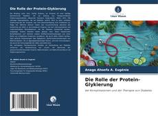Capa do livro de Die Rolle der Protein-Glykierung 
