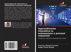 Copertina di Apprendimento interattivo in automazione e processi industriali