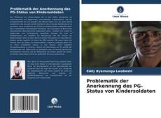 Copertina di Problematik der Anerkennung des PG-Status von Kindersoldaten