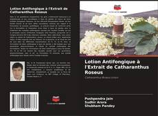 Обложка Lotion Antifongique à l'Extrait de Catharanthus Roseus