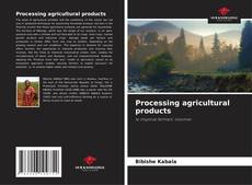 Processing agricultural products kitap kapağı