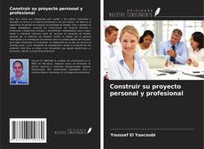 Construir su proyecto personal y profesional kitap kapağı