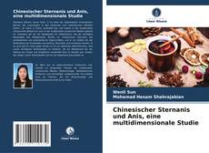 Chinesischer Sternanis und Anis, eine multidimensionale Studie的封面