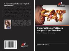 Borítókép a  Il marketing all'attacco dei piatti per bambini - hoz