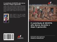 Couverture de Il contributo di SEVOTA alle donne durante e dopo il genocidio