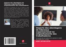 Bookcover of Impacto das abordagens de liderança organizacional no empenhamento dos trabalhadores