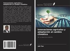 Innovaciones agrícolas y adaptación al cambio climático kitap kapağı