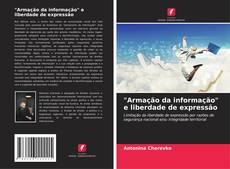 Bookcover of "Armação da informação" e liberdade de expressão