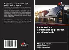 Bookcover of Panoramica e valutazione degli edifici verdi in Algeria