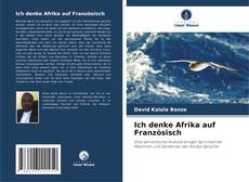 Ich denke Afrika auf Französisch的封面