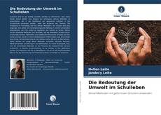 Die Bedeutung der Umwelt im Schulleben的封面