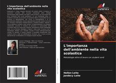 Couverture de L'importanza dell'ambiente nella vita scolastica