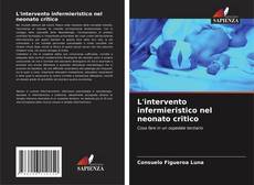 Couverture de L'intervento infermieristico nel neonato critico