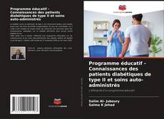 Programme éducatif - Connaissances des patients diabétiques de type II et soins auto-administrés kitap kapağı