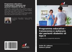 Programma educativo - Conoscenza e autocura dei pazienti diabetici di tipo II kitap kapağı