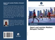Buchcover von Sport und soziale Medien: Beispiel Twitter
