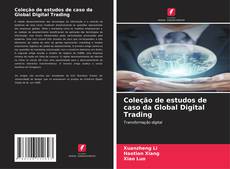 Bookcover of Coleção de estudos de caso da Global Digital Trading